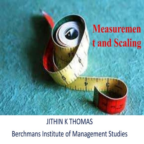 Measurement and scaling