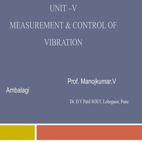 Measurement and Control of Vibration