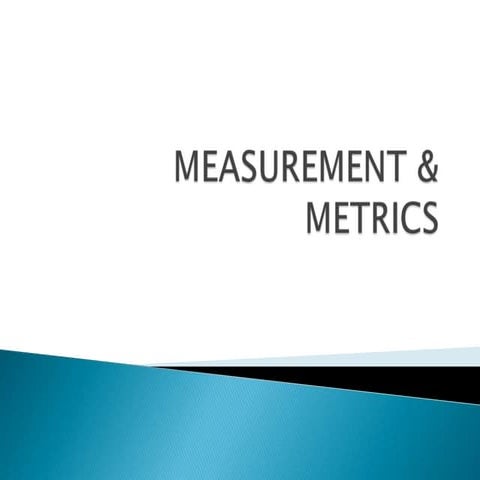 Measurement & metrics