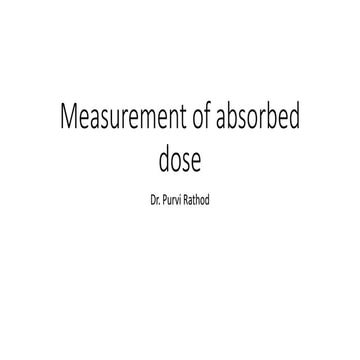 Measurement of absorbed dose