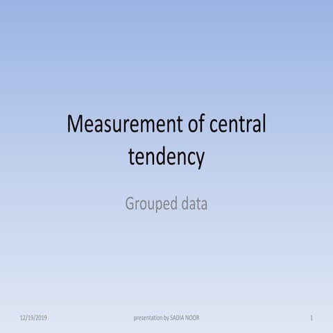 Measurement of central tendency with group data