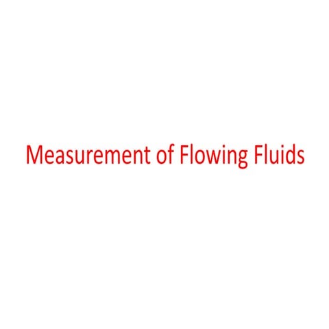 Measurement of flowing Fluid.pdf