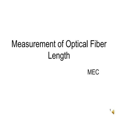 Measurement of optical fiber length