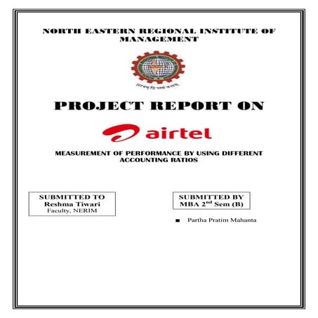 Measurement of performance of bharti airtel by using different ratios