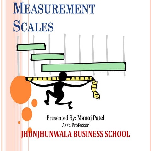 Measurement of scales