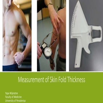 Measurement of skin fold thickness