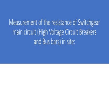 Measurement of the resistance of switchgear main circuit