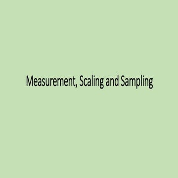 Measurement, scaling and sampling