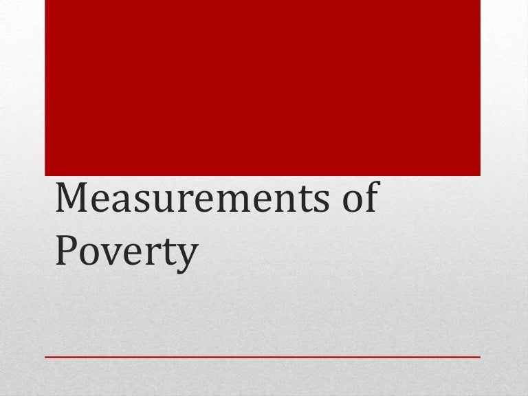 Measurements of poverty