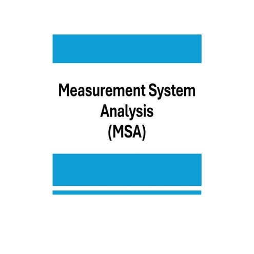 Measurement System Analysis for awareness