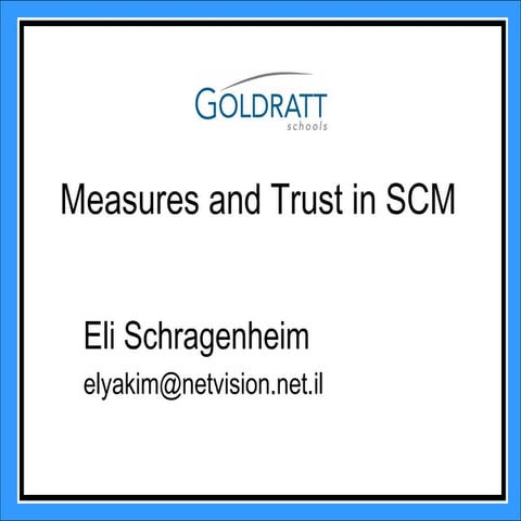 Measures and trust in scm