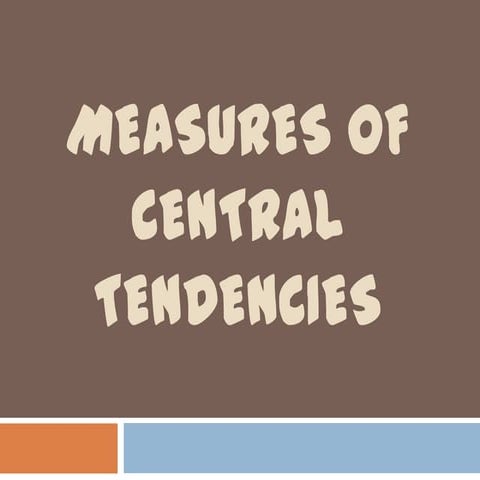 Measures of Central Tendencies