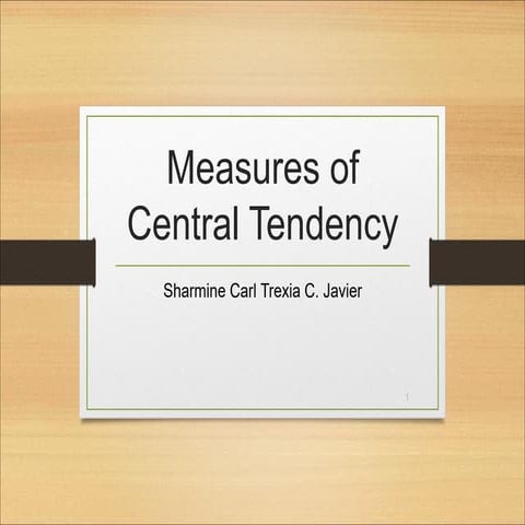 Measures of Central Tendencyyyyyyyyyyyyyyy