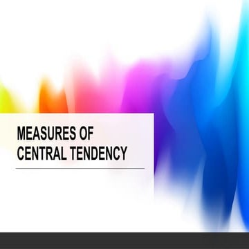 MEASURES OF CENTRAL TENDENCY COLLEGE.pptx