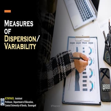 Measures of Dispersion and Variability: Range, QD, AD and SD