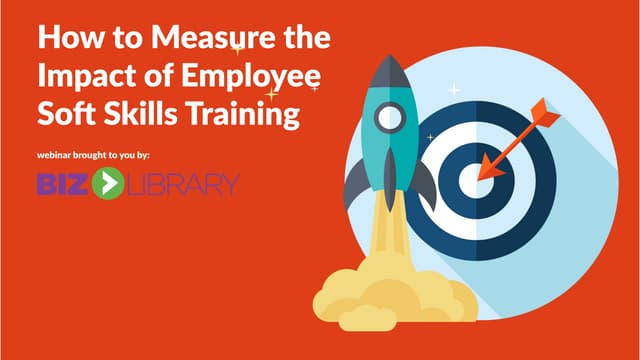 How to Measure the Impact of Employee Soft Skills Training | Webinar 06.02.15