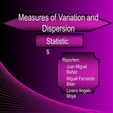 Measures of variation and dispersion report