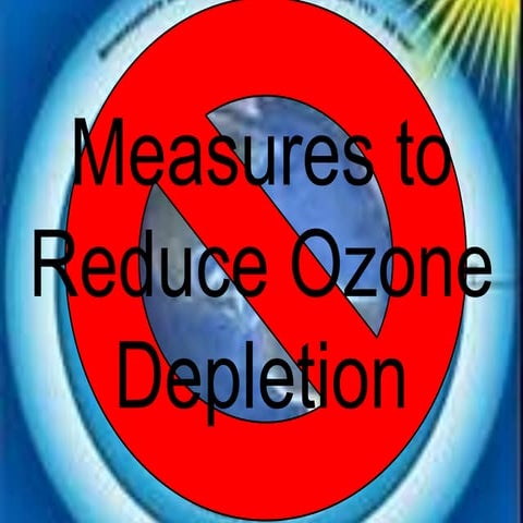 Secondary 2 Geography-Measures to Reduce Ozone Depletion
