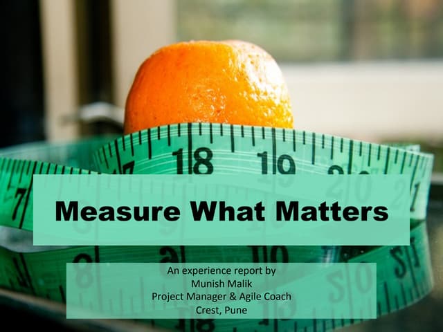 Measure what matters for your agile project