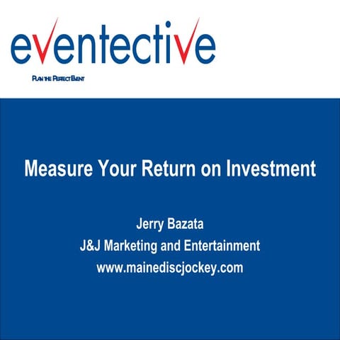Measure your Return on Investment