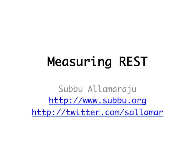 Measuring REST