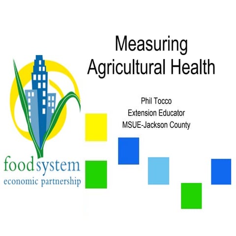 Measuring Agricultural Health
