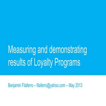 Measuring and demonstrating results of loyalty programs 