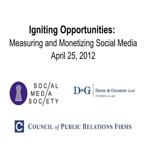 Igniting Opportunities: Measuring and Monetizing Social Media