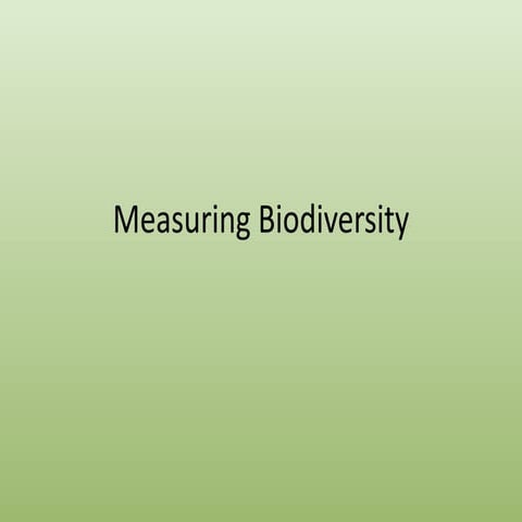 Measuring biodiversity