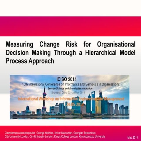 Measuring Change Risk for Organisational Decision Making Through a Hierarchic...