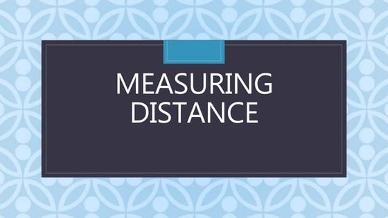 Lesson 2 - Measuring Distance Using Standard Units.ppt