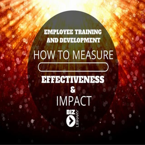 Employee Training and Development: How to Measure Effectiveness and Impact | ...