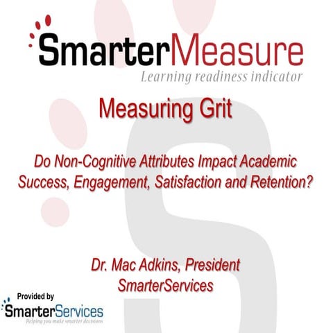 Measuring Grit - 2013 SmarterMeasure Presentation