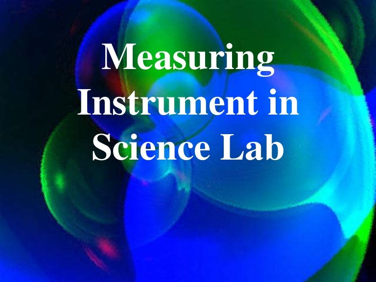 Measuring instrument in science lab