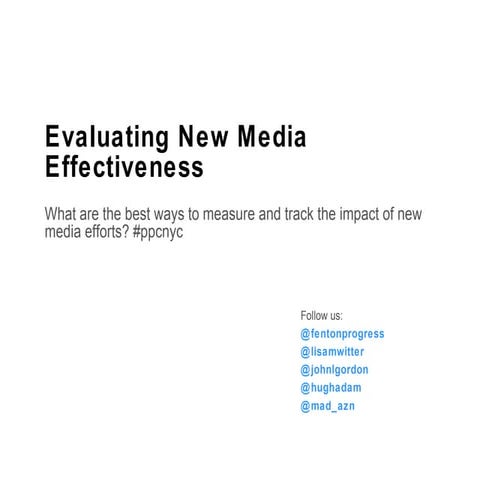 Evaluating New Media Effectiveness