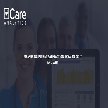 Measuring patient satisfaction: how to do it and why