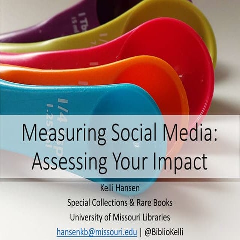 Measuring Social Media: Assessing Your Impact