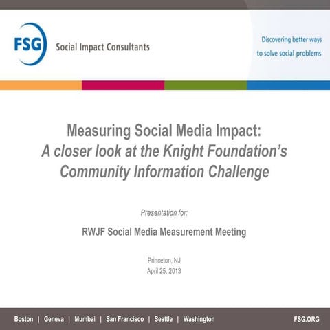 Measuring Social Media Impact Lessons from Knight Community Information Chall...
