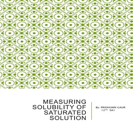 Class 12th Chemistry Project: Measuring solubility of Saturated Solutions