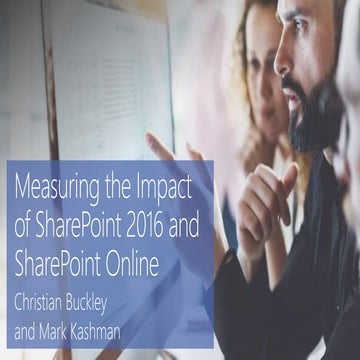 Measuring the Impact of SharePoint 2016 and SharePoint Online