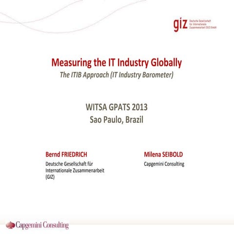 [GPATS 2013 ] Bernd FRIEDRICH and Milena SEIBOLD - Measuring the IT Industry ...
