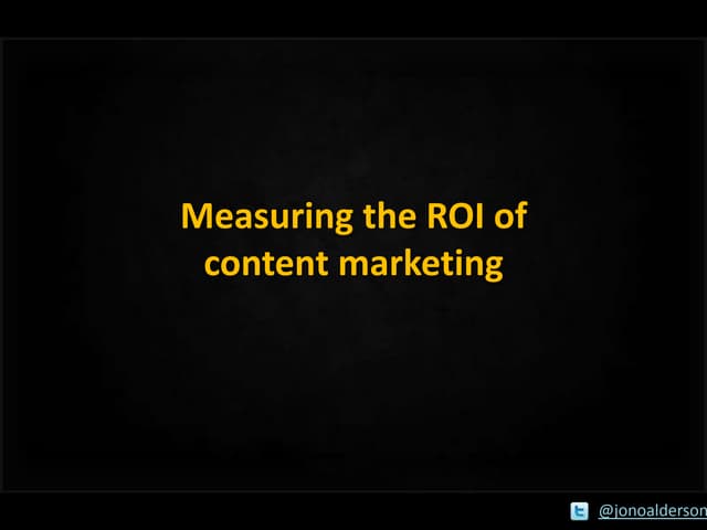 Measuring the ROI of content marketing