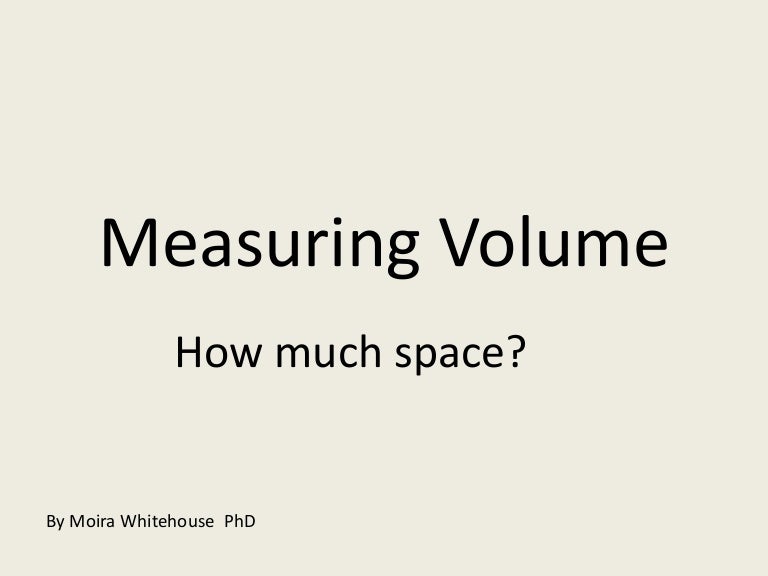 MEASURING VOLUME (teach)
