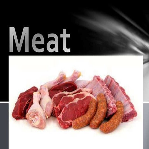 Meat : Structure, Composition and Characteristics. | PPTX