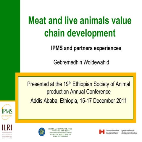 Meat and live animals value chain development: IPMS and partners experiences 