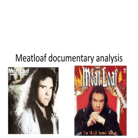 Meatloaf documentary analysis