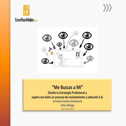 Me buscas a mi: diseña tu estrategia profesional y supera con éxito un proces...