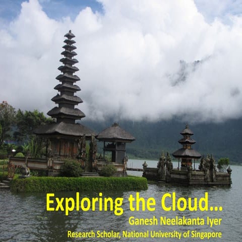 Exploring the Cloud