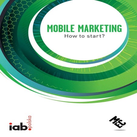 Mobile Marketing. How to Start? By MEC Interaction
