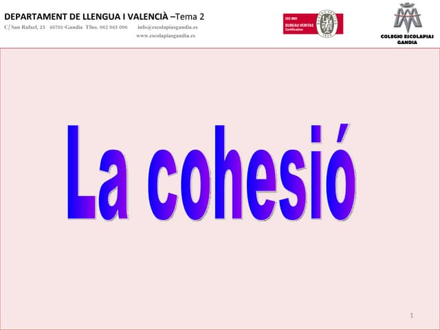 Mecanismes de cohesió la referència lèxica i gramatical